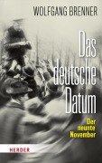 Cover-Bild zum Titel 'Das deutsche Datum' von 'Wolfgang Brenner'