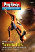 Cover-Bild zum Titel 'Perry Rhodan 3207: Transmitter-Ballett' von 'Hubert Haensel'