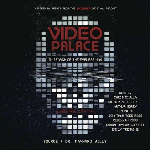 Video Palace: In Search of the Eyeless Man: Collected Stories - 
