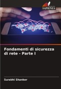 Cover-Bild zum Titel 'Fondamenti di sicurezza di rete - Parte I' von 'Surabhi Shanker'