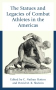 Cover-Bild zum Titel 'The Statues and Legacies of Combat Athletes in the Americas' von ''