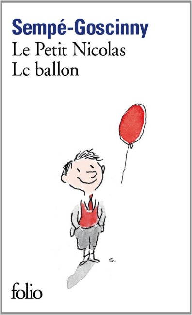 Le Petit Nicolas - Le ballon - Jean-Jacques Sempé, René Goscinny