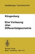 Cover-Bild zum Titel 'Eine Vorlesung über Differentialgeometrie' von 'W. Klingenberg'