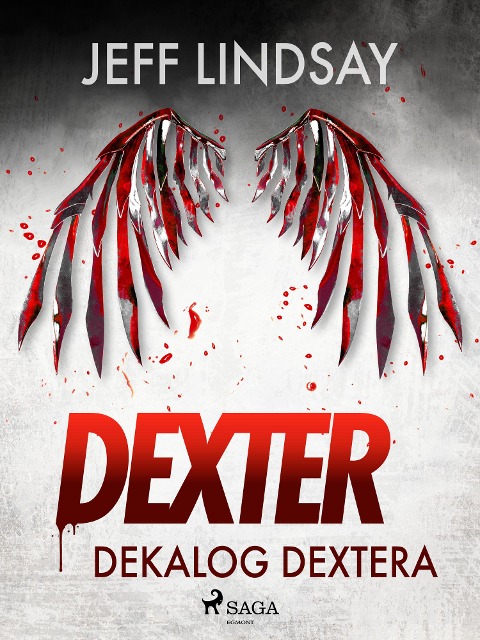 Dekalog Dextera - Jeff Lindsay
