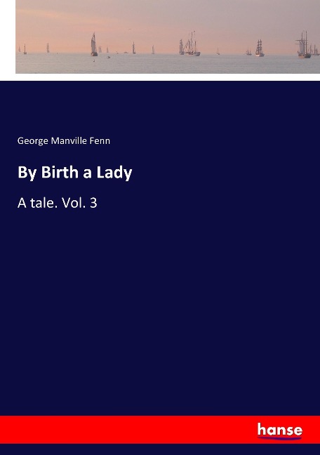 By Birth a Lady - George Manville Fenn