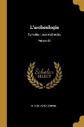 Cover-Bild zum Titel 'L'archéologie' von 'W. Deonna'