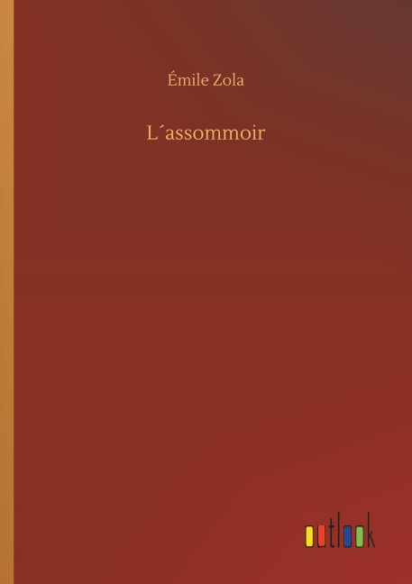 L¿assommoir - Émile Zola