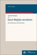 Cover-Bild zum Titel 'Karol Wojtyla verstehen' von 'Juan Manuel Burgos'