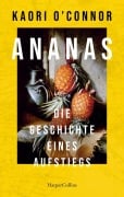 Cover-Bild zum Titel 'Ananas. Die Geschichte eines Aufstiegs' von 'Kaori O'Connor'