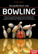 Cover-Bild zum Titel 'Das große Buch vom Bowling' von 'Michelle Mullen'