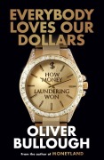 Cover-Bild zum Titel 'Everybody Loves Our Dollars' von 'Oliver Bullough'
