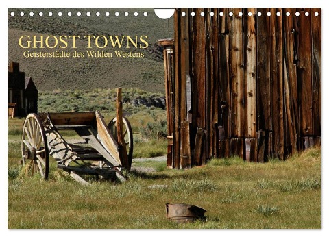 GHOST TOWNS (Wandkalender 2024 DIN A4 quer), CALVENDO Monatskalender - Ellen Und Udo Klinkel