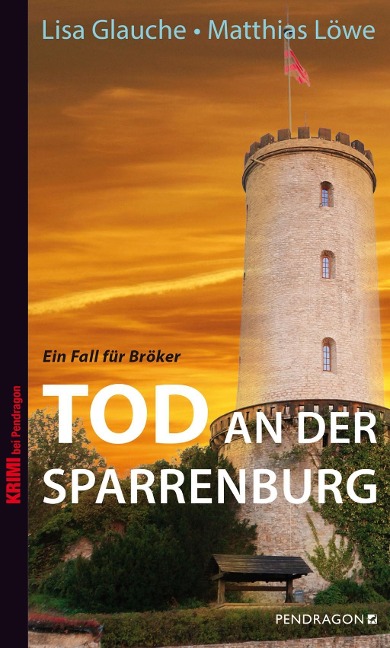 Tod an der Sparrenburg - Lisa Glauche, Matthias Löwe