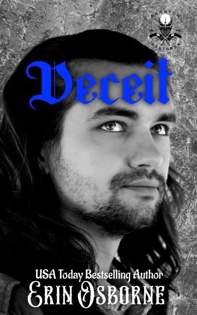 Deceit (Phantom Bastards MC: 2nd Generation, #5) - Erin Osborne