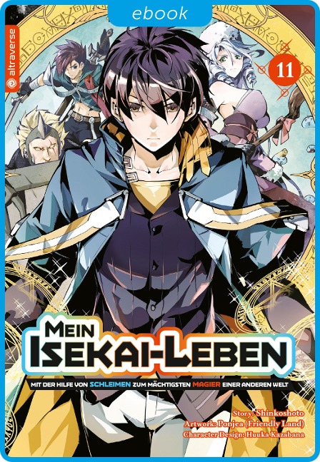 Mein Isekai-Leben - Mit der Hilfe von Schleimen zum mächtigsten Magier einer anderen Welt 11 - Shinkoshoto, Huuka Kazabana, Friendly Land