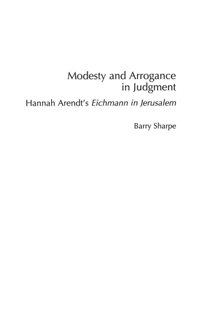 Modesty and Arrogance in Judgment - Barry Sharpe