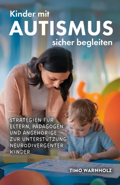 Kinder mit Autismus sicher begleiten - Timo Warnholz