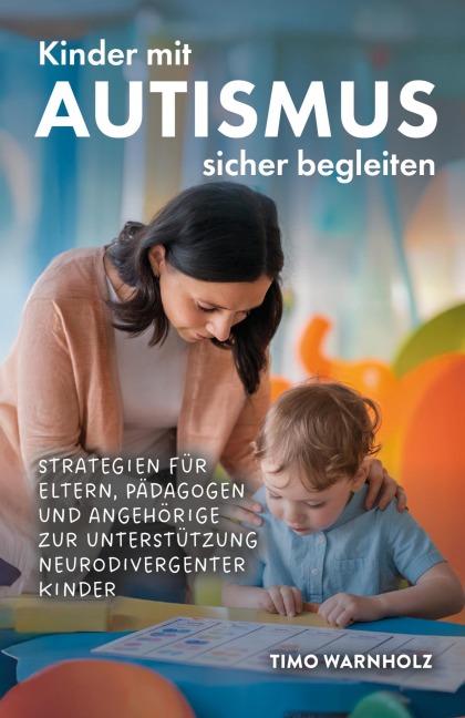 Kinder mit Autismus sicher begleiten - Timo Warnholz