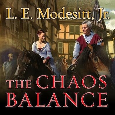 The Chaos Balance Lib/E - L. E. Modesitt