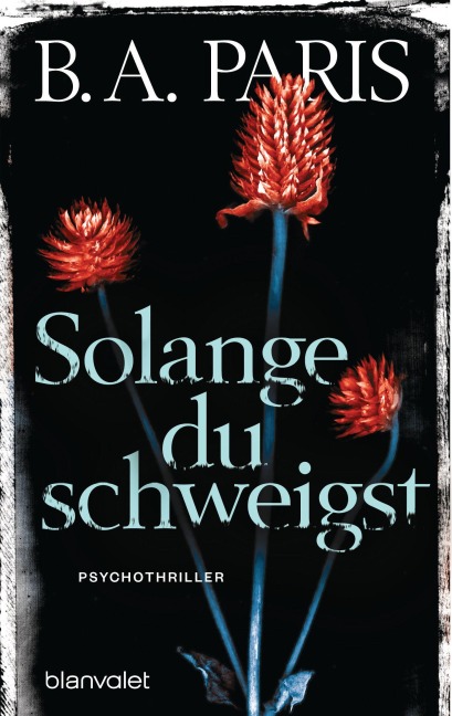 Solange du schweigst - B. A. Paris