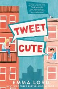 Cover-Bild zum Titel 'Tweet Cute' von 'Emma Lord'