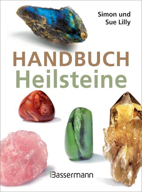 Handbuch Heilsteine - Simon Lilly, Sue Lilly
