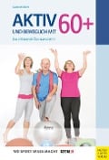 Cover-Bild zum Titel 'Aktiv und beweglich mit 60+' von 'Gabi Fastner'