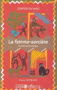 La femme-sorcière et autre conte trilingue - Soumare