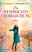 Cover-Bild zum Titel 'Die Weihnachtsüberraschung' von 'Angelika Schwarzhuber'