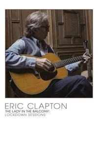 Lady In The Balcony Lockdown Sessions (DVD+CD) - Eric Clapton