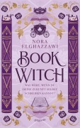 Cover-Bild zum Titel 'Book Witch - Was wäre, wenn du deine Zukunft selbst schreiben kannst?' von 'Nora Elghazzawi'