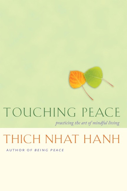 Touching Peace - Thich Nhat Hanh