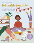 Cover-Bild zum Titel 'Ich zähle jetzt bis Ommm' von 'Andrea Helten'