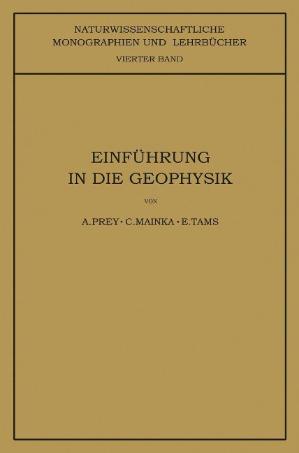 Einführung in die Geophysik - A. Prey, E. Tams
