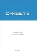 Cover-Bild zum Titel 'C-HowTo' von 'Elias Fischer'