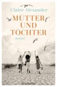 Cover-Bild zum Titel 'Mütter und Töchter' von 'Claire Alexander'