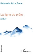 Cover-Bild zum Titel 'La ligne de crête' von 'de la Gorce'
