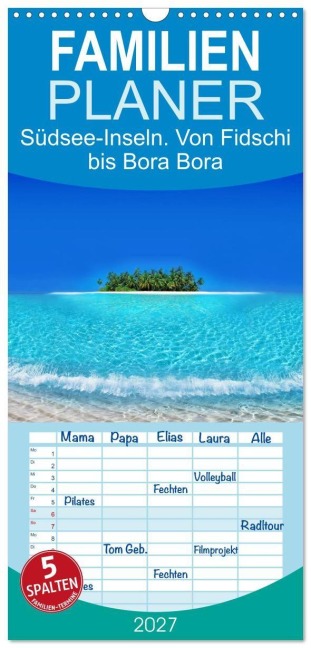 Familienplaner 2027 - Südsee-Inseln. Von Fidschi bis Bora Bora mit 5 Spalten (Wandkalender, 21 x 45 cm) CALVENDO - Elisabeth Stanzer