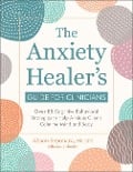 The Anxiety Healer's Guide for Clinicians - Alison Seponara