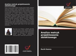 Cover-Bild zum Titel 'Analiza metryk projektowania obiektowego' von 'Ruchi Kamra'