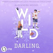 Cover-Bild zum Titel 'Wild Darling - Darling Devils, Teil 3' von 'Alexandra Moody'