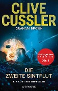 Cover-Bild zum Titel 'Die zweite Sintflut' von 'Clive Cussler, Graham Brown'