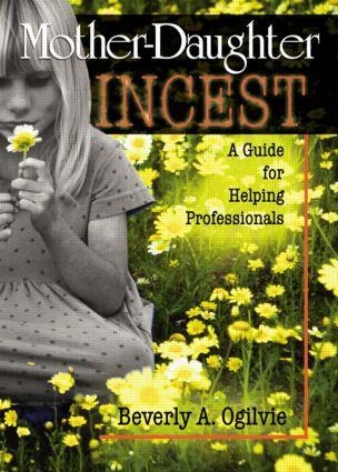 Mother-Daughter Incest - Beverly Ogilvie