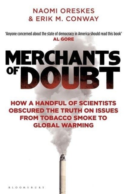 Merchants of Doubt - Erik M. Conway, Naomi Oreskes
