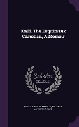 Cover-Bild zum Titel 'Kalli, the Esquimaux Christian, a Memoir' von 'Thomas Boyles Murray'
