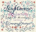Cover-Bild zum Titel 'Marenzio/Quinto libro di madrigali' von 'La Compagnia Del Madrigale'
