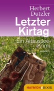 Cover-Bild zum Titel 'Letzter Kirtag' von 'Herbert Dutzler'