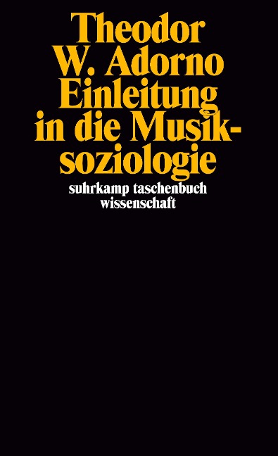 Einleitung in die Musiksoziologie - Theodor W. Adorno