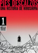 Cover-Bild zum Titel 'Pies Descalzos: Una Historia de Hiroshima / Barefoot Gen: A Cartoon Story of Hiroshima' von 'Keiji Nakazawa'
