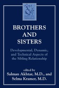 Cover-Bild zum Titel 'Brothers and Sisters' von 'Salman Akhtar, Selma Kramer'
